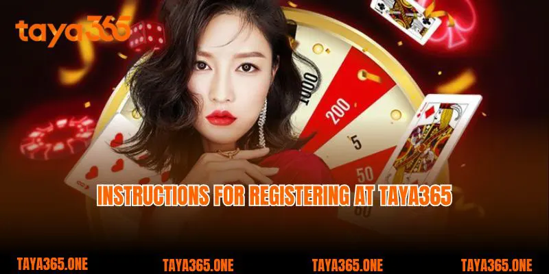 Instructions for registering at Taya365