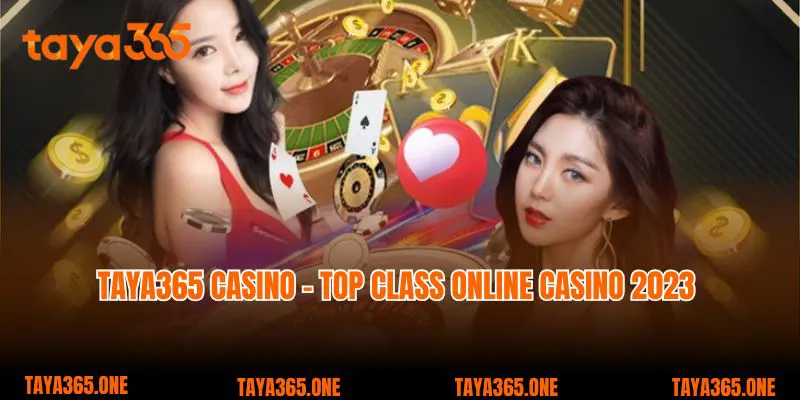 Taya365 Casino - Top class online casino 2023 