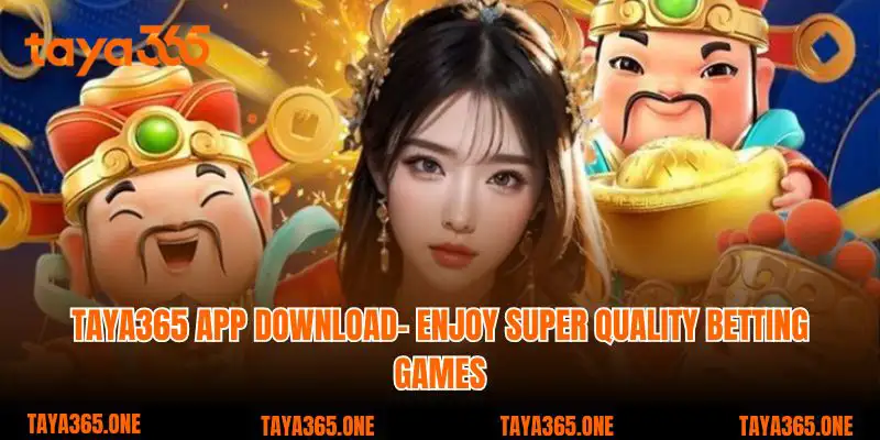 Taya365 app download There are attentive staff