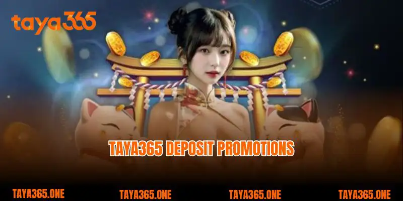 Taya365 deposit promotions