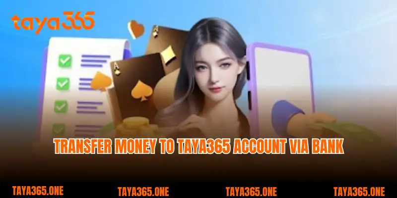 Transfer money to Taya365 account via bank