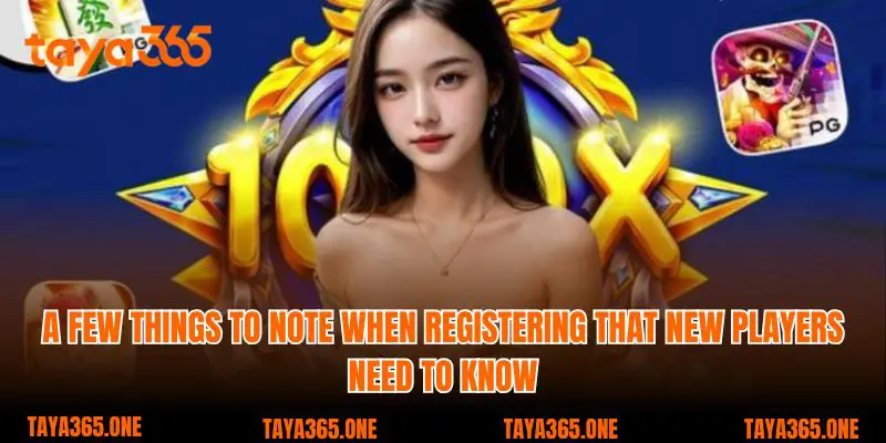 A few things to note when registering that new players need to know